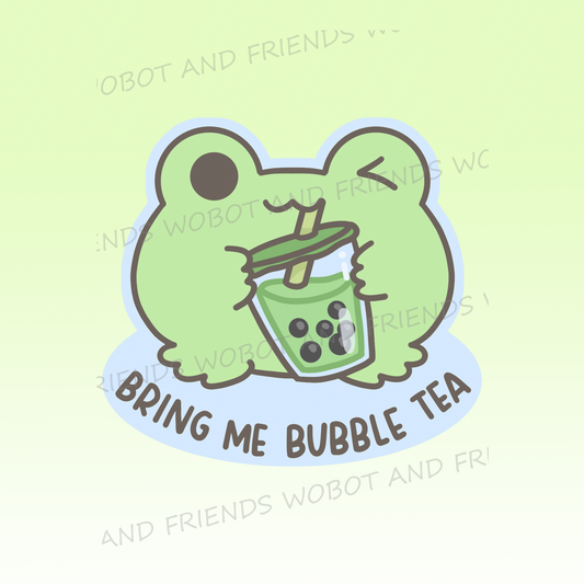 Bring Me Bubble Tea - Vinyl Sticker